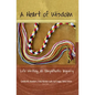 A Heart of Wisdom: Life Writing as Empathetic Inquiry - Paperback