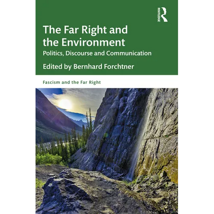 The Far Right and the Environment: Politics, Discourse and Communication - Paperback