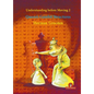 Understanding Before Moving 2 - Queen's Gambit Structures: Queen's Gambit Structures - Paperback