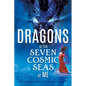 Dragons of the Seven Cosmic Seas of ME - Paperback