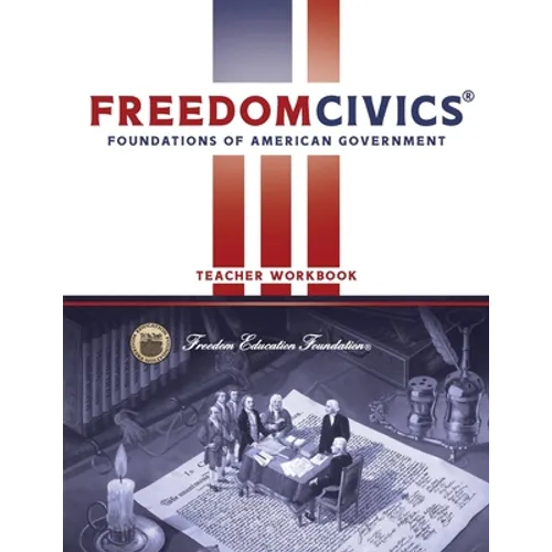 FreedomCivics Teacher Workbook: Foundations of American Government - Paperback