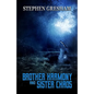 Brother Harmony and Sister Chaos - Paperback