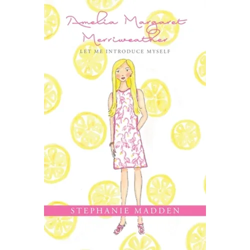 Amelia Margaret Merriweather: Let Me Introduce Myself - Paperback