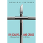By Scalpel and Cross: A Missionary Doctor in Old Korea - Paperback