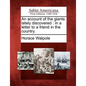 An Account of the Giants Lately Discovered: In a Letter to a Friend in the Country. - Paperback