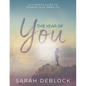 The Year of You: A 12-Month Guide to Awaken Your Inner Joy - Paperback