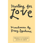 Hurting for Love: Munchausen by Proxy Syndrome - Hardcover