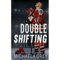 Double Shifting - Paperback