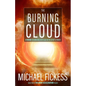 The Burning Cloud: A Vision for Walking with God in the Spirit's Power - Paperback
