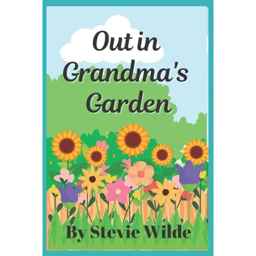 Out in Grandma's Garden - Paperback