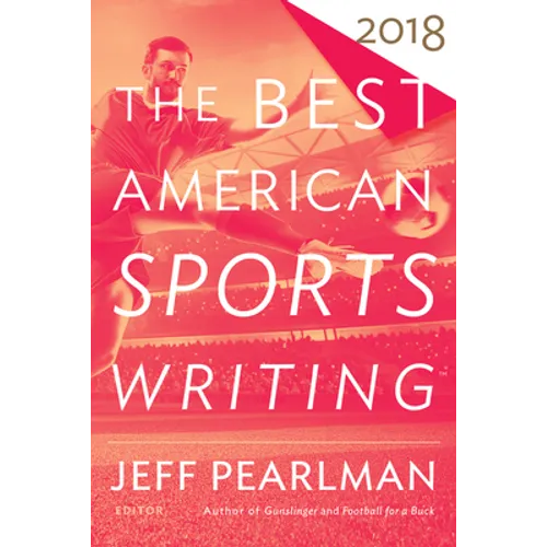 The Best American Sports Writing 2018 - Paperback