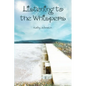 Listening to the Whispers - Paperback