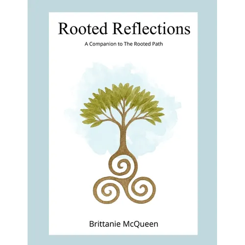 Rooted Reflections - Paperback