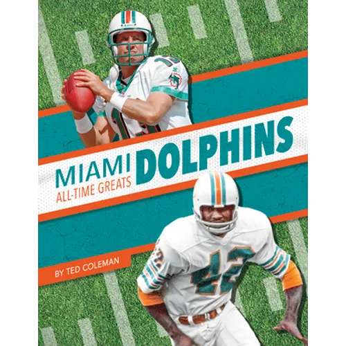 Miami Dolphins All-Time Greats - Paperback