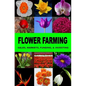 Flower Farming: Sales, Markets, Funding, And Investing - Paperback