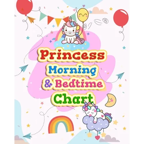Princess Morning & Bedtime Chart: Girl Routine Checklist Kids Can Keep Track of Their Daily Routine - Paperback