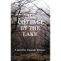 The Cottage by the Lake - Paperback