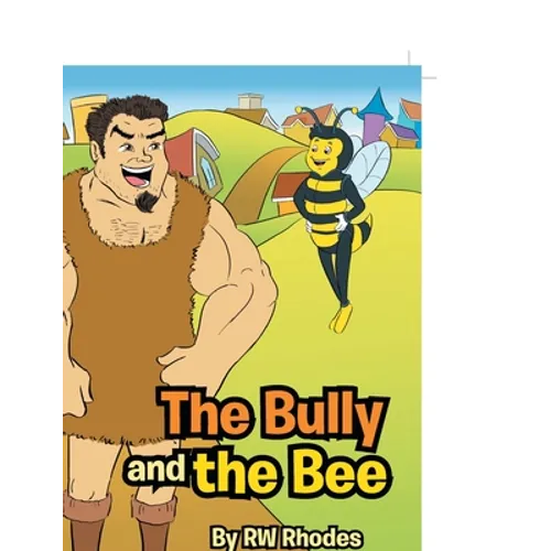 The Bully and the Bee - Paperback