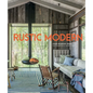 Rustic Modern - Hardcover