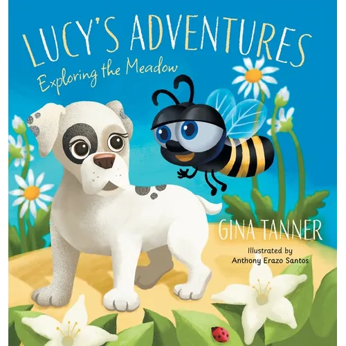 Lucy's Adventures: Exploring the Meadow - Hardcover