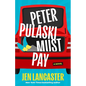 Peter Pulaski Must Pay - Hardcover