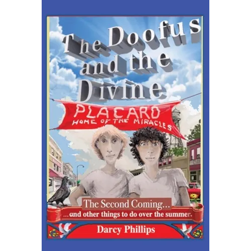 The Doofus and the Divine: The Second Coming... and other things to do over the summer - Paperback