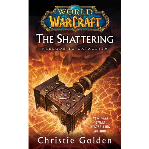World of Warcraft: The Shattering: Book One of Cataclysm - Paperback