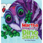Martha Dreams of Dinosaurs - Hardcover