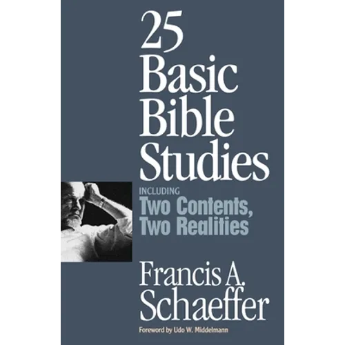 25 Basic Bible Studies (Including Two Contents, Two Realities) - Paperback
