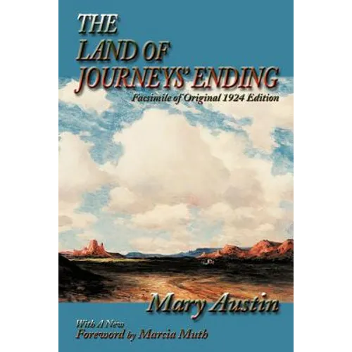 The Land of Journeys' Ending: Facsimile of Original 1924 Edition - Paperback