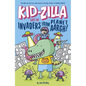 Kid-Zilla and the Invaders from Planet Aargh!: The New Series from the Award-Winning Creator of Super Dweeb - Paperback