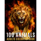 100 Animals Adults Coloring Book: An Adult Coloring Book with 100 Unique Mandalas For Stress Relief ( Lion, Elephants, Owls, Horses, Cats, Eagles, But - Paperback