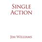 Single Action - Paperback