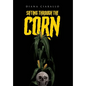 Sifting Through the Corn - Hardcover