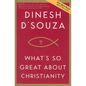 What's So Great about Christianity - Paperback