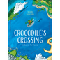 Crocodile's Crossing: A Search for Home - Hardcover