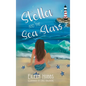 Stella and the Sea Stars - Hardcover