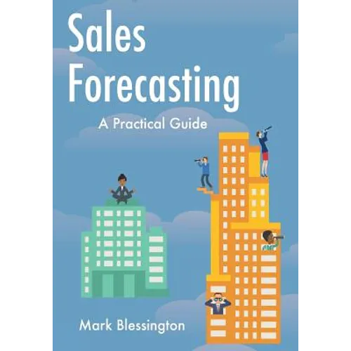 Sales Forecasting: A Practical Guide - Paperback