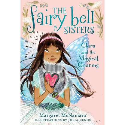 The Fairy Bell Sisters #4: Clara and the Magical Charms - Paperback