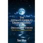 The Ultimate Guide to Understanding Your Dreams and Visions: What do they really mean spiritually? - Paperback