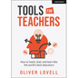 Tools for Teachers: How to Teach, Lead, and Learn Like the World's Best Educators - Paperback