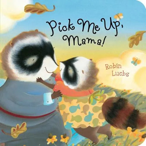 Pick Me Up, Mama! - Board Book