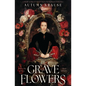 Grave Flowers - Hardcover