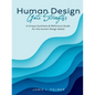 Human Design Gate Strengths: A Unique Synthesis & Reference Guide for the Human Design Gates - Paperback