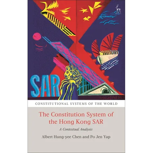 The Constitutional System of the Hong Kong Sar: A Contextual Analysis - Paperback