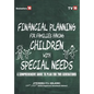 Financial Planning for Children with Special Needs - Hardcover
