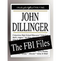 John Dillinger: The FBI Files - Paperback