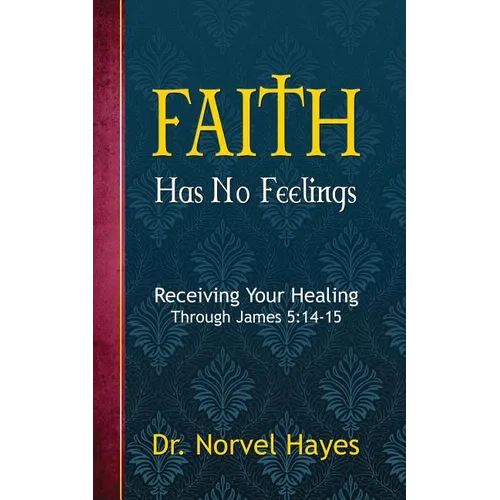 Faith Has No Feelings - Paperback