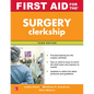 First Aid for the Surgery Clerkship, Third Edition - Paperback