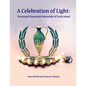 A Celebration of Light: Treasured Hanukkah Menorahs of Early Israel - Paperback